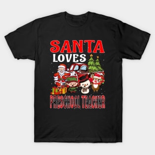 Santa Loves Preschool Teacher T-Shirt